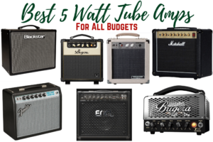 You Can Get A Vintage Tone. Look at Our Best 5 Watt Tube Amp Update