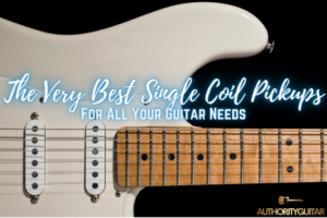The Very Best Single Coil Pickups For All Your Guitar Needs