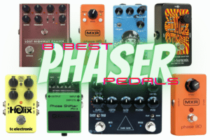 The Complete Buying Guide: 8 Best Phaser Pedals on the Market Today
